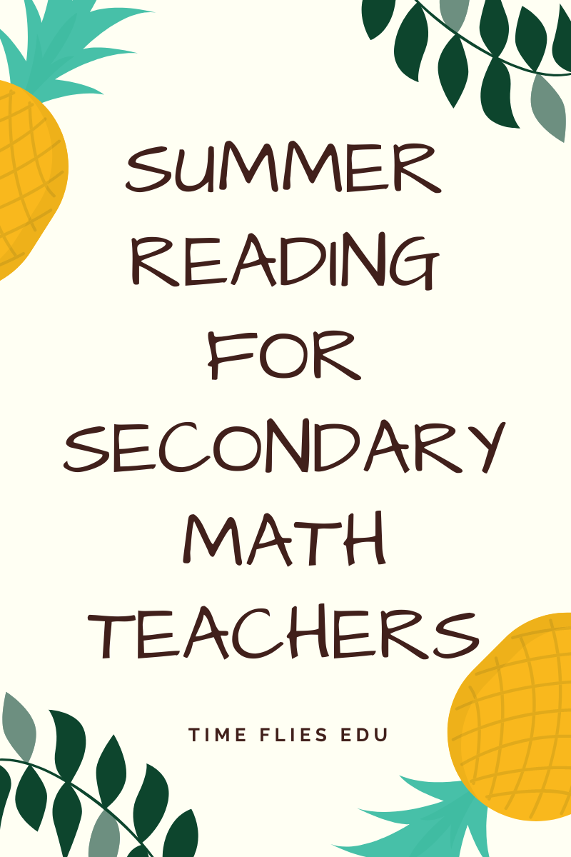 Summer Reading for Secondary Math Teachers – Time Flies Edu