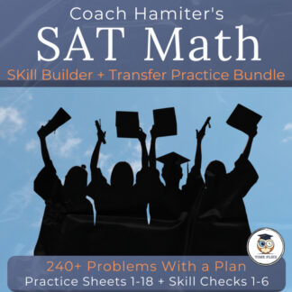 SAT Math Skill Builder & Transfer Practice Bundle | Worksheets + Skill Checks