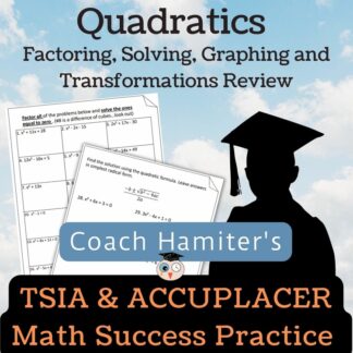 Quadratics Review - Factoring Solving Graphing and Transformations