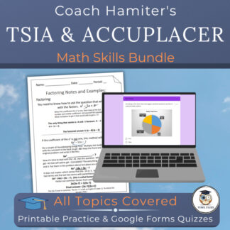 TSIA & ACCUPLACER Math Review Bundle | PDF Practice + Google Forms Quizzes