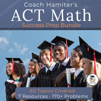 ACT Math Test Prep Bundle – Algebra, Geometry, Trigonometry & Bell Ringers