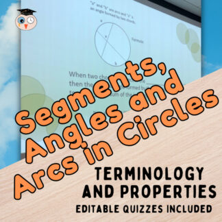 Circles - Angles Arcs Segments and Properties