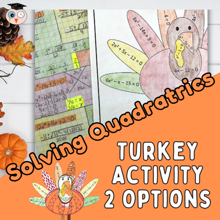 Solving Quadratics Thanksgiving Turkey Activity | Holiday Algebra 2 Math Review
