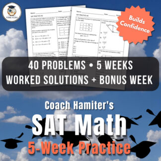 SAT Math Practice Five Week Test Prep | Step by Step Explanations