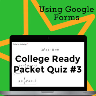 College Ready Quadratics Google Forms Quiz