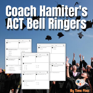 ACT Math Bell Ringers, Daily Warm-Ups, Do Nows, Quick Review or Exit Ticket