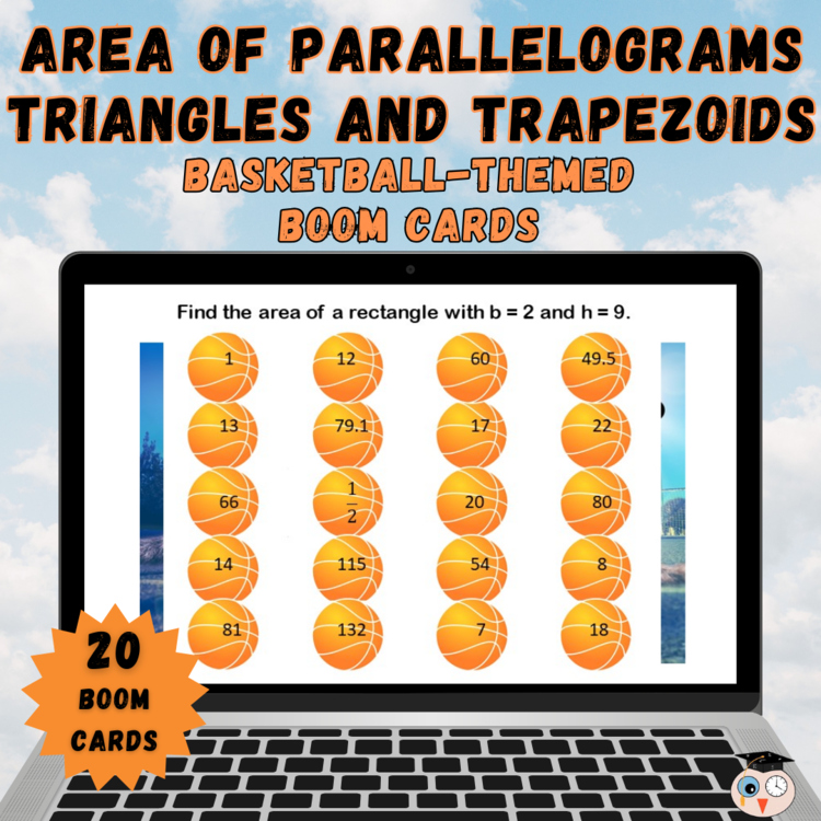 Area of Parallelograms Triangles and Trapezoids - Basketball Themed Boom Cards