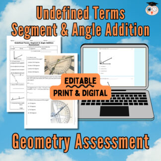 Undefined Terms and Segment and Angle Addition Assessment - Editable